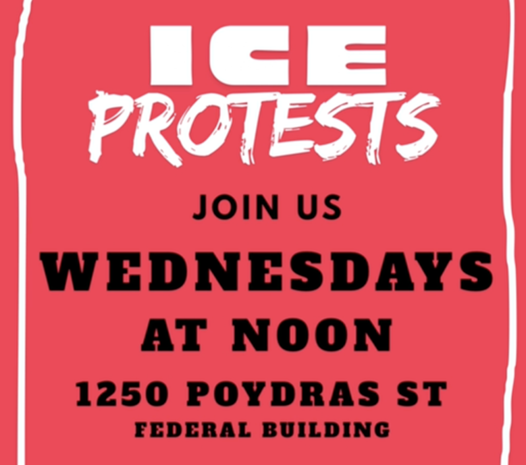 NOLA ICE protest every Wednesday at Noon